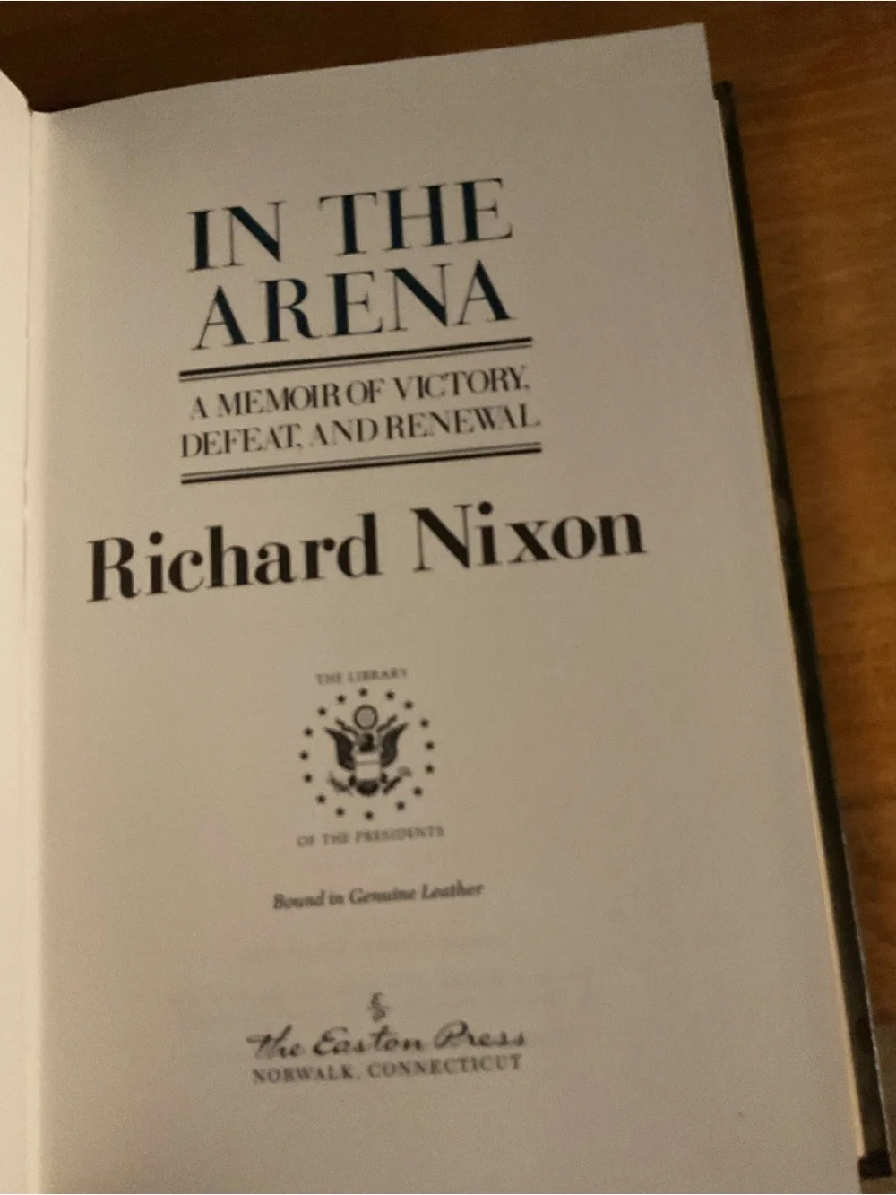 In The Arena Richard Nixon 1990 Easton Press Library of Presidents Leather